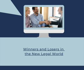 winners and losers in the new legal world